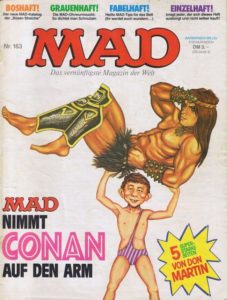 Deutsches MAD Nummer 163 (November 1982) mit Arnold Schwarzenegger als "Conan - Der Barbar"