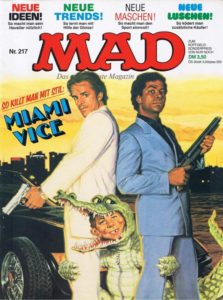 Deutsches MAD Nummer 217 (Mai 1987) parodiert die Kult Serie Miami Vice mit Don Johnson