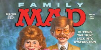 Cover des MAD Magazine #46 (Dezember 2025) mit einer chaotischen Comicfamilie – eine satirische Darstellung des Themas „Familie“ unter dem Motto Putting the fun back into dysfunction.