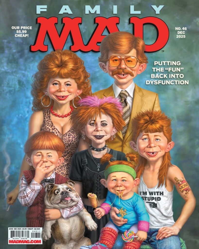 Cover des MAD Magazine #46 (Dezember 2025) mit einer chaotischen Comicfamilie – eine satirische Darstellung des Themas „Familie“ unter dem Motto Putting the fun back into dysfunction.